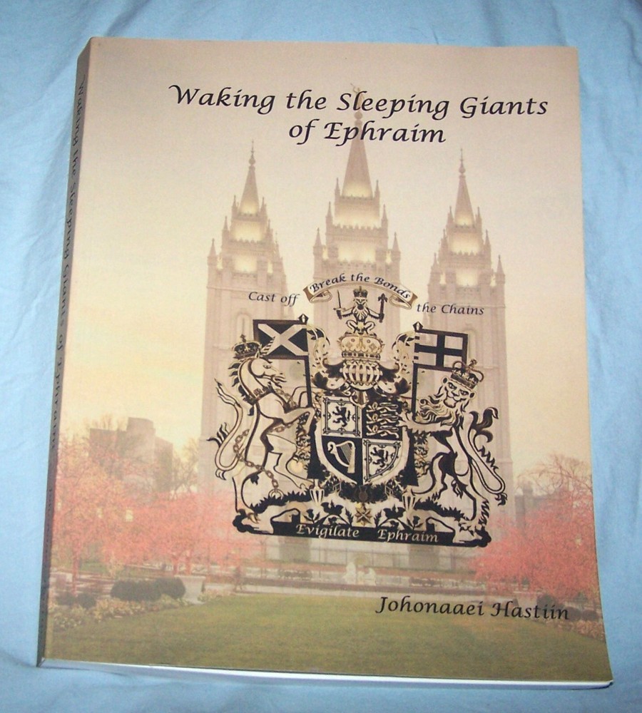 Waking the Sleeping Giants of Ephraim PB-Johonaaet Hastiin-2013-309 pages