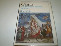 Giotto and Florentine Painting, 1280-1375 Hardcover Bruce Cole