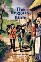 The Beggars’ Bible – Paperback By Louise A. Vernon – GOOD