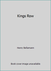 Kings Row by Henry Bellamann