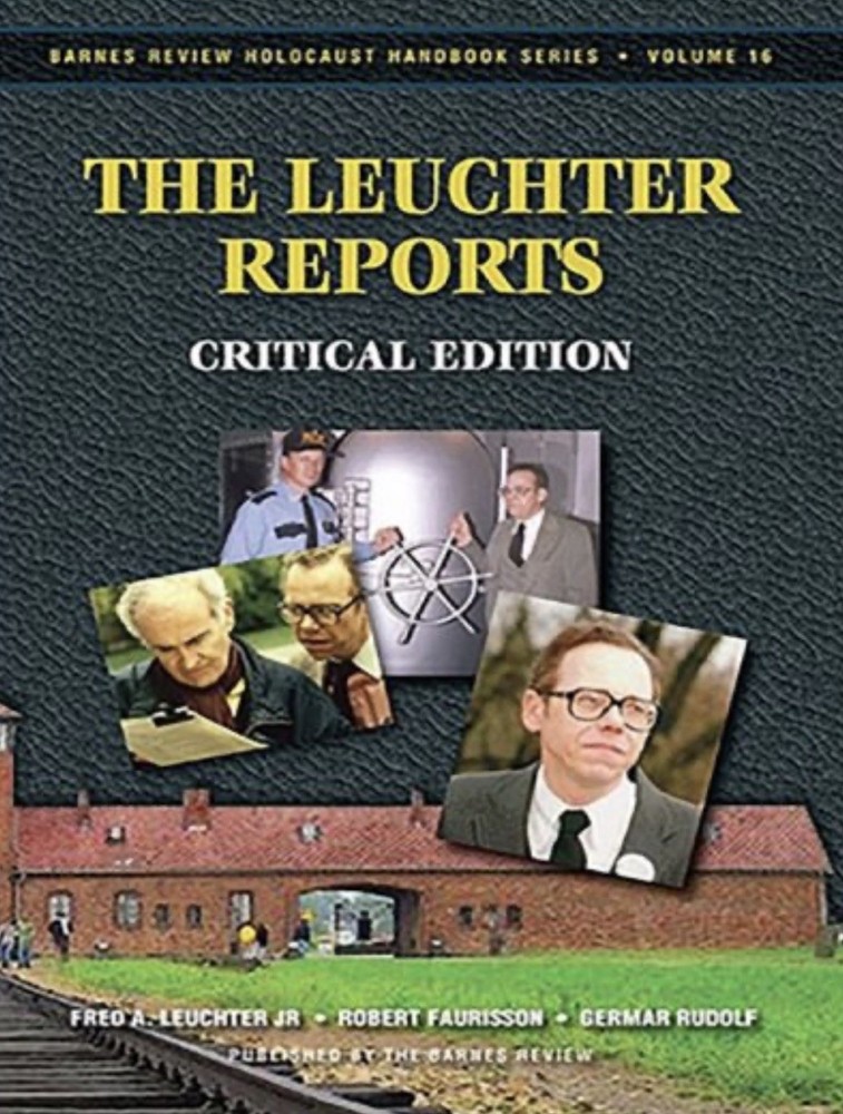 The Leuchter Reports – Critical Edition (Paperback) | NEW COPY