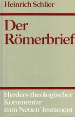 Der Römerbrief: Kommentar (Herders theologischer Kommentar zum Neuen Testa…