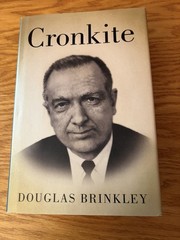 Cronkite by Douglas Brinkley, Signed, 1st Edition, HCDJ