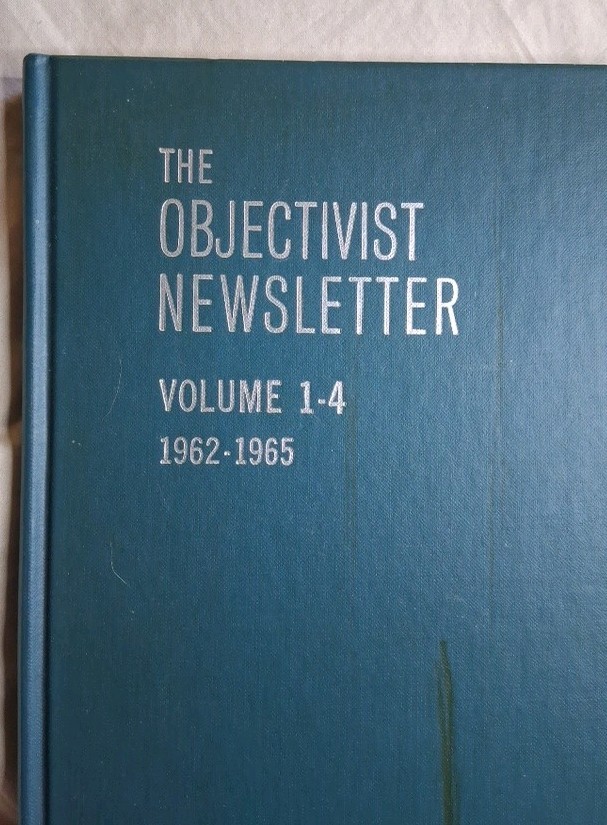 The Objectivist Newsletter By: Ayn Rand. Vol.1-4 1962-1965, Palo Alto Hardcover