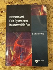 Computational Fluid Dynamics For Incompressible Flows