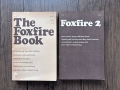 THE FOXFIRE BOOK Lot Vols 1 & 2 Eliot Wiggington Homestead Prepping 1972-73 PB