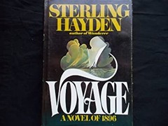 Voyage : A Novel of 1896 Paperback Sterling Hayden