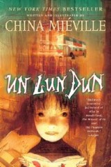 Un Lun Dun – Paperback By MiÃ©ville, China – GOOD