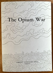 The Opium War (Foreign Languages Press, Peking) (1976 1st Edition, SC) Very Good