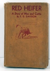 RED HEIFER A STORY OF MEN & CATTLE BY F.D. DAVIDSON (DS-S5-3)