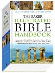 The Baker Illustrated Bible – Paperback, by Hays J. Daniel; – Acceptable n