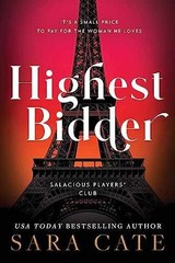 Highest Bidder (Salacious Players’ Club, 5) – Paperback, by Cate Sara – New h