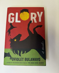 Glory – NoViolet Bulawayo Hardcover w/ Dust Jacket Ex-Library Adult Fiction