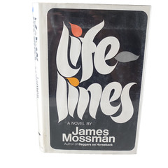 Lifelines James Mossman 1st American Edition Hardcover Journalist Vietnam War