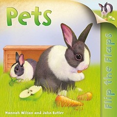 Flip The Flaps: Pets By Hannah Wilson