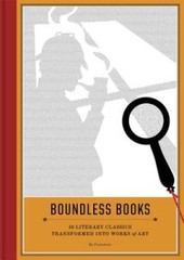 Boundless Books: 50 Literary Classics Transformed into Works of Art – GOOD