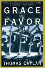 Grace and Favor Hardcover Thomas Caplan