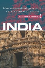 India-Culture Smart!: the essential guide to customs & culture B