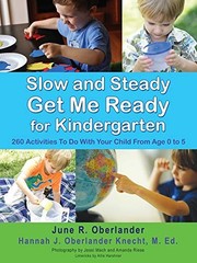 Slow and Steady Get Me Ready For Kindergarten: 260 Activities To Do With Your C