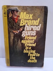 Three (3) Max Brand Books The Invisible Outlaw, Hired Guns, King of the Range