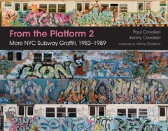From the Platform 2: More NYC Subway Graffiti, 1983-1989 by Cavalieri