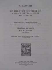 A HISTORY OF THE FIRST REGIMENT OF MASSACHUSETTS CAVALRY VOLUNTEERS 1891 REPRINT