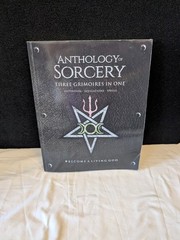 Anthology Sorcery: Three Grimoires In One – Become A Living God Volumes 1 2 3