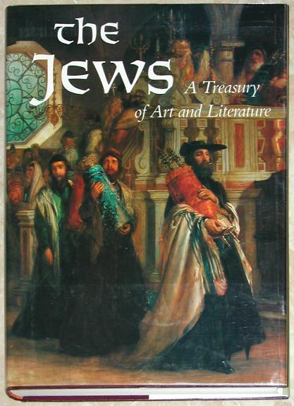 THE JEWS ~ A TREASURY OF ART & LITERATURE ~ SHARON R KELLER ~ HUGE HC