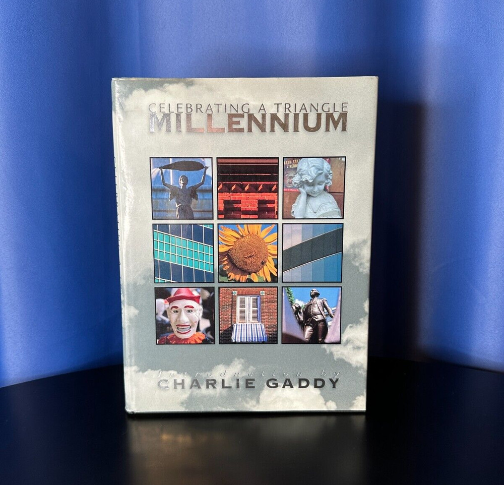 Celebrating A Triangle Millennium – Raleigh, Durham, Chapel Hill, NC – 398 Pages