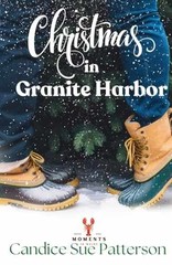 Christmas in Granite Harbor: a – Paperback, by Patterson Candice Sue – Very Good