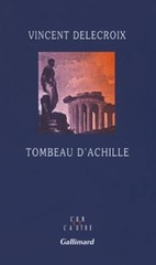 Tombeau d’Achille by Delecroix, Vincent Paperback / softback Book The Fast Free