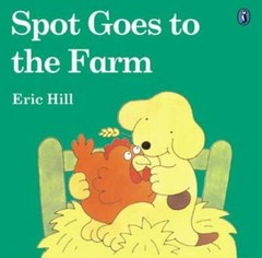 Spot Goes to the Farm – Paperback By Eric Hill – GOOD