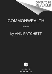 Commonwealth : A Novel Paperback Ann Patchett