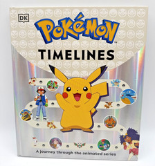 Pokemon Timelines: A Journey Through the Animated Series by Katherine Andreou