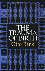 The Trauma of Birth – paperback Rank, Otto